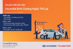 Hyundai Bình Dương ngày trở lại - Nhiều chương trình hấp dẫn